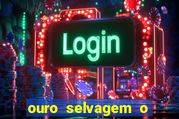 ouro selvagem o que aconteceu na vida real